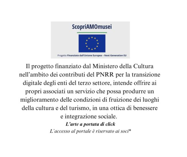 È disponibile sul nostro sito, ad uso esclusivo dei soci UNMS, il link realizzato nell’ambito del progetto ScopriAMOmusei. Il progetto finanziato dal Ministero della Cultura nell’ambito dei contri-8